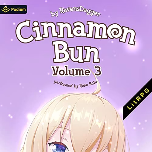 Cinnamon Bun: Volume 3 By RavensDagger